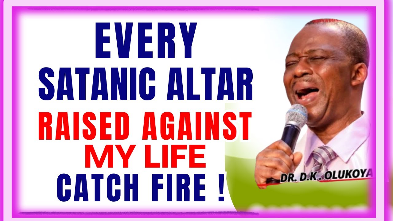 🔥 MFM PRAYERS - DR OLUKOYA MIGNIGHT PRAYERS #olukoyamidnightprayers #drolukoya EVERY SATANIC ALTAR