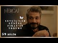 Sevgililer gününe inanıyorum! - Hercai 59.Bölüm