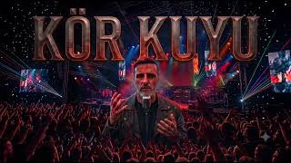 Kör Kuyu - Yeni Duygusal Şarkı 2026