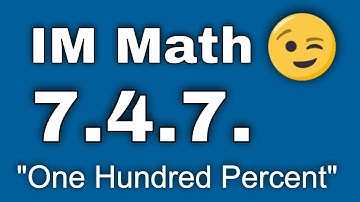 😉7th Grade, Unit 4, Lesson 7 "One Hundred Percent"  Illustrative Mathematics