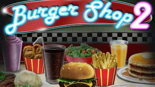 Burger Shop 2 Trailer