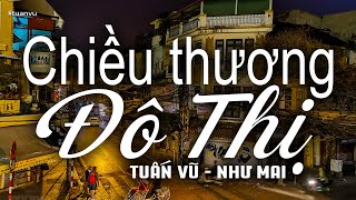 Chiều Thương Đô Thị - Tuấn Vũ, Như Mai (Tác giả: Song Ngọc) | Nhạc Vàng Xưa Bất Hủ