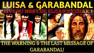 Luisa, Garabandal and the Final Message! Live Podcast w/ Host of Elijah's Cloak, Bob Gonzalez!