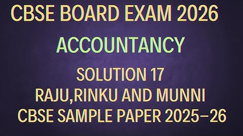 Solution 17 of cbse sample paper 2025-26 | Accountancy Class 12 @sethsaccountancytricks 