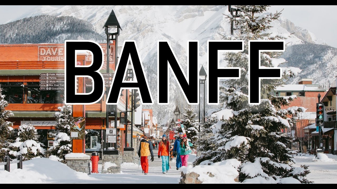 Banff - The Ultimate Travel Guide in 4K