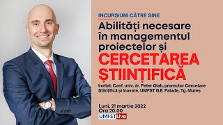 Incursiuni Către Sine. Abilități Necesare În Managementul Proiectelor Și Cercetarea Științifică