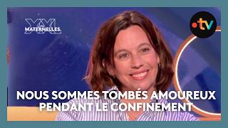 Nous Sommes Tombés Amoureux Pendant Le Confinement - Les Maternelles Xxl