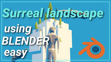 Surreal landscape in blender    - tutorial -