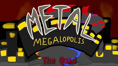 The Quad | Metal Megalopolis Individual Sounds
