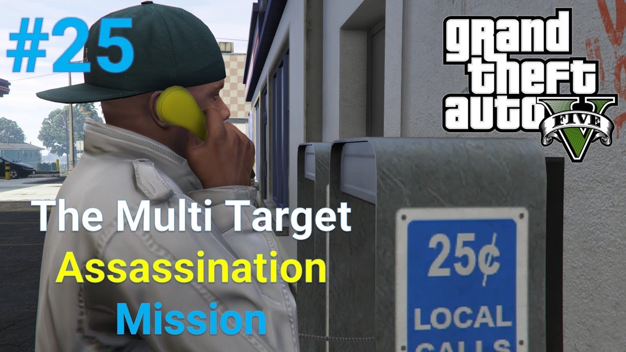 GTA 5 The Multi Target Assassination Mission The Multi Target