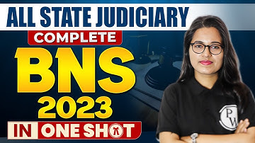 BNS One Shot 🔥| All State Judiciary Exam & AIBE 19 | Bharatiya Nyaya Sanhita 2023 By Shivani Solanki
