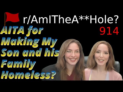 AITA for Making My Son and his Family Homeless? | 3 r/AITA | 914