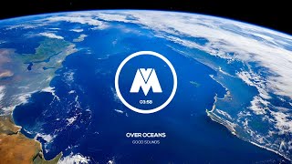 Over Oceans ⚪ | No Copyright / Royalty Free Relax Music