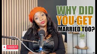 WHY DID I GET MARRIED TOO!/ MODERN LOVE,MESSY TRUTHS & REALITY CHECK!