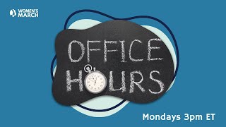 Womens March Office Hours