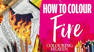 FLAMING HOT! How To Colour Fire and Flames | Anne Stokes Colouring Tutorial