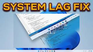 Fix Intermittent Freezing Stuttering and System Lag in Windows 11