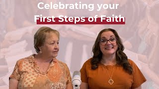 Celebrating your First Steps of Faith