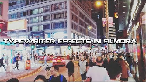 TYPEWRITER EFFECT USING WONDERSHARE FILMORA X