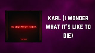 Pale Waves - I Wonder What It&#39;s Like To Die (Lyrics)