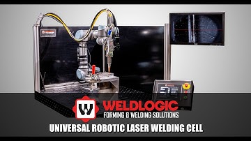 Universal Robotic Laser Welding Cell