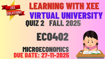 ECO402 Microeconomics Quiz 2 Fall 2025 Virtual University of Pakistan