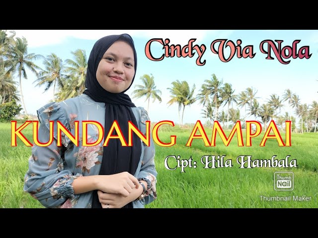 Lagu Lampung Populer || KUNDANG AMPAI - Cipt: Hila Hambala _ Cover: Cindy Via Nola class=