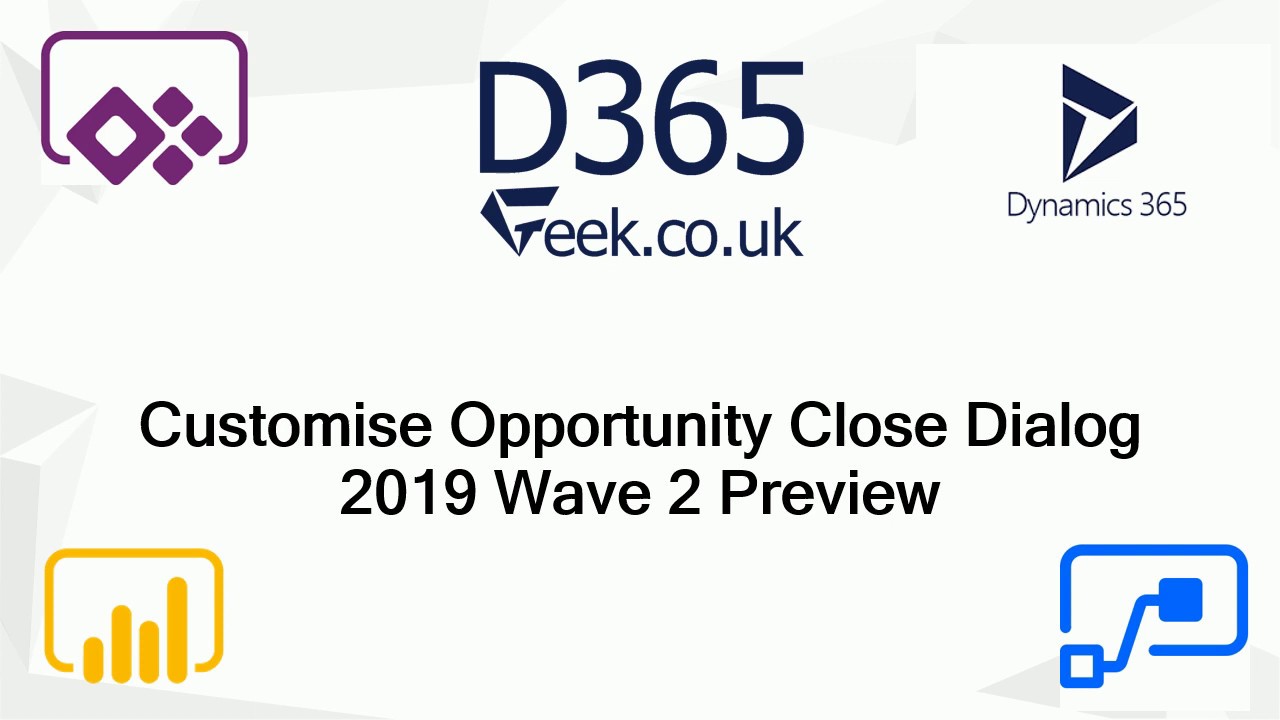 Customising Opportunity Close Dialog in Dynamics 365 - YouTube