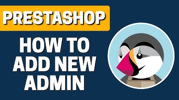 How To Add a New Admin In Prestashop