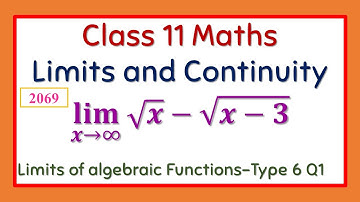 Class 11 Maths (NEB) || Limits and Continuity || Limits of Algebraic Functions Type 6 Q1