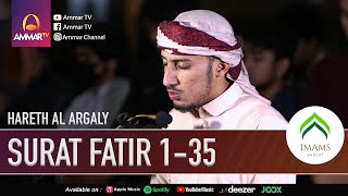 SURAT FATIR 1 - 35 || HARETH AL ARGALY || IMAM SHOLAT TARAWIH