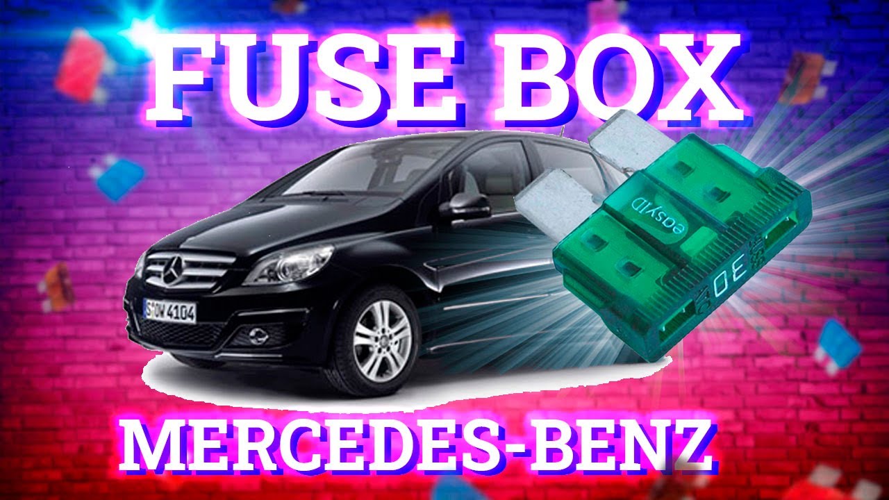 Fuse Layout Mercedes-Benz B-Class 2006-2011 - Youtube