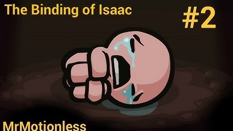 Binding of Isaac #2 Lil Steve