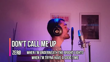 Don't Call Me Up - Mabel | Male Cover by ZERØ | with LYRICS