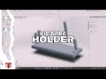 TUTORIAL MEMBUAT PICTURE HOLDER - SolidWorks 2020