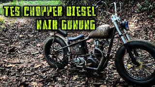Chopper diesel tes jalan ke gunung || diesel ratna 350cc