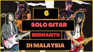 SOLO GITAR YANG DI ISTILAHKAN BERHANTU DI MALAYSIA (PART 1)