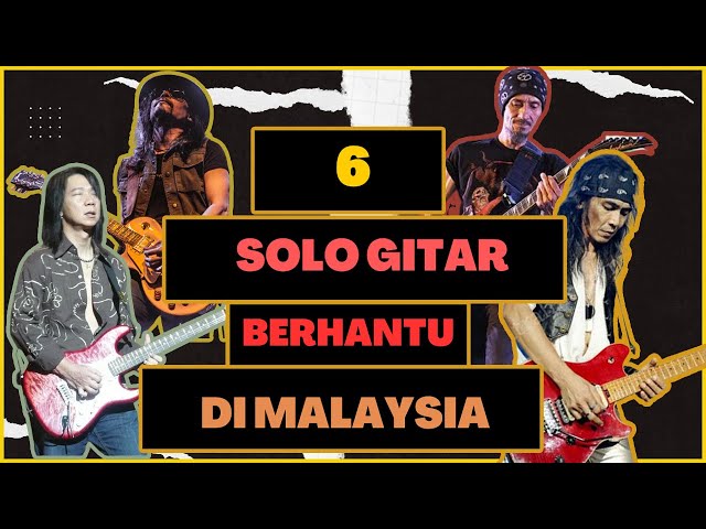 SOLO GITAR YANG DI ISTILAHKAN BERHANTU DI MALAYSIA (PART 1) class=