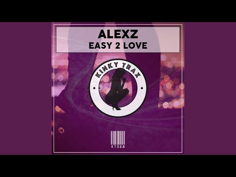 Easy 2 Love (Original Mix)