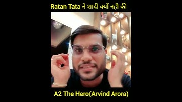 रतन टाटा ने आज तक शादी क्यों नही की। Arvind Arora| #a2motivation