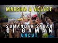 Marsha dan Velvet - Sumandak Sabah and Oi Gaman (Uncut Version)