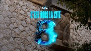 Sysa - C'est nous la cité #8 (Clip officiel)