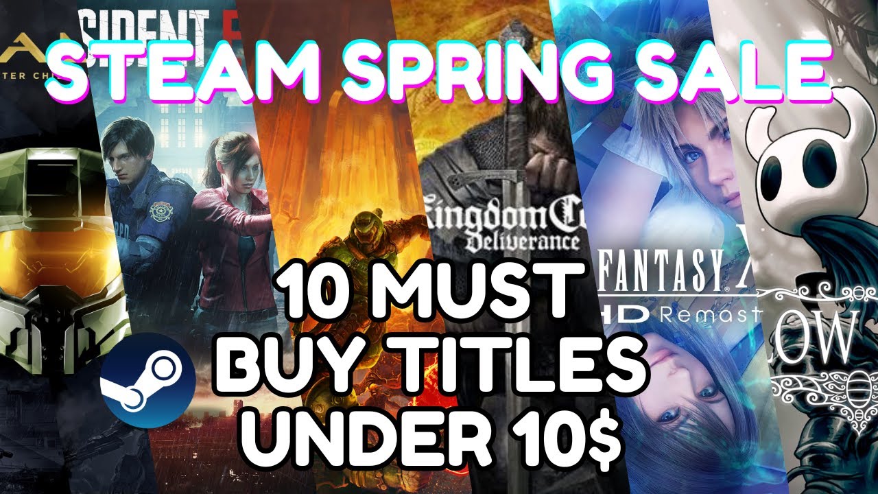 TOP 10 GAMES UNDER 10 YOU SHOULD GET STEAM SPRING SALES YouTube 