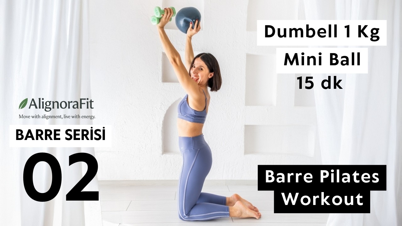 Barre Etkisi İle Pilates: Korsesiz İnce Bel ve Şekilli Kollar (Dumbell, Mini Top)