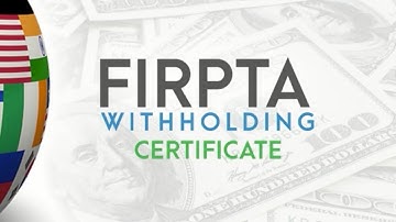FIRPTA Tax Withholding Certificate Real Estate
