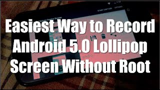 Record Android 5.0 Lollipop Screen without Root - How To Guide screenshot 1