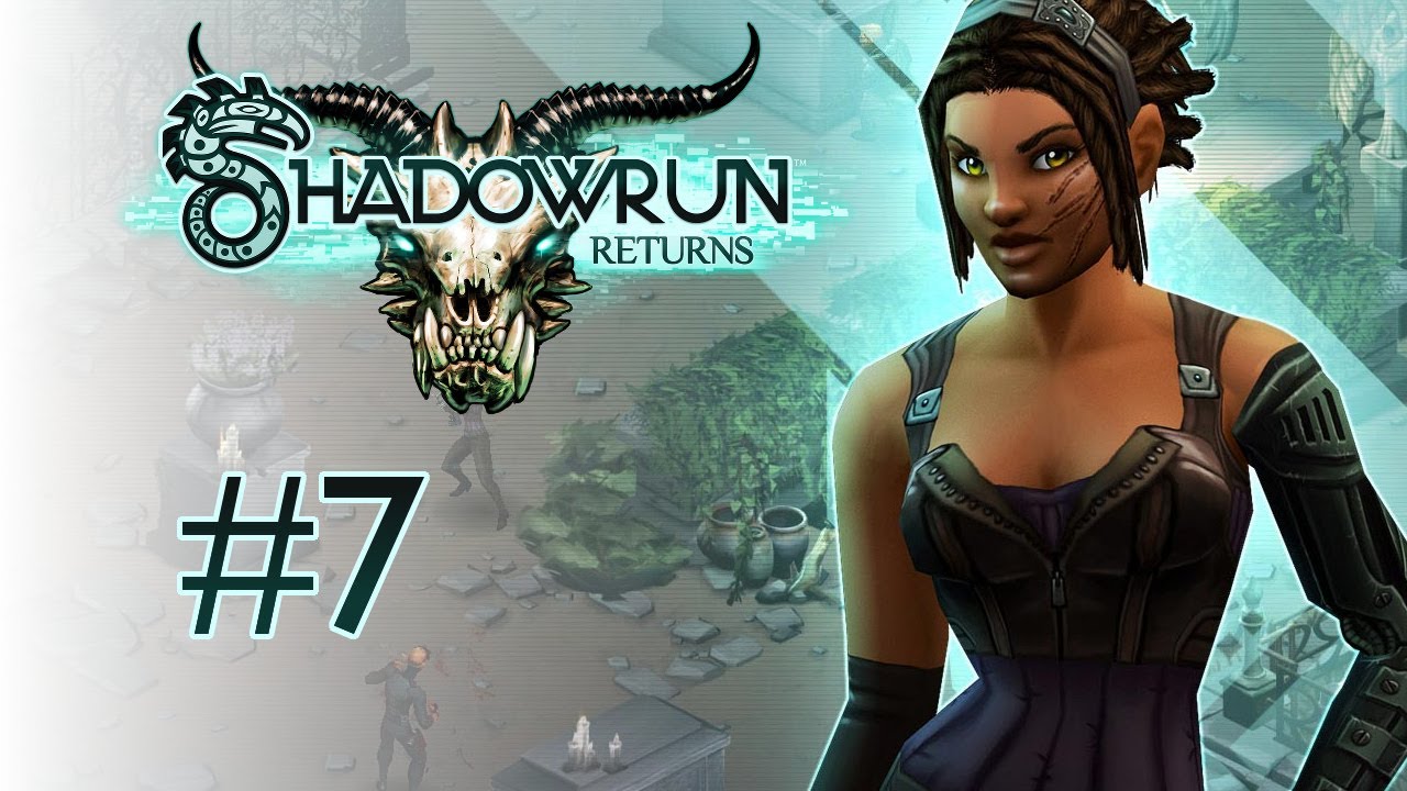 SHADOWRUN RETURNS - #7 (Sprachausgabe) [DEUTSCH] - Let's Play - YouTube