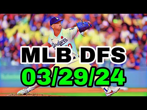 MLB DFS Picks Today 3/29/24 | DAILY RUNDOWN