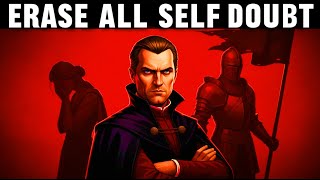 From Self-Doubt to Unshakeable Confidence: Machiavelli's Playbook