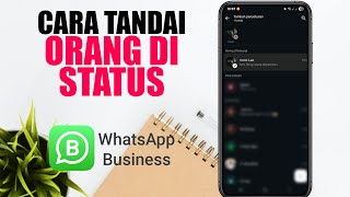 Cara Menandai Orang Lain di Status WhatsApp Bisnis